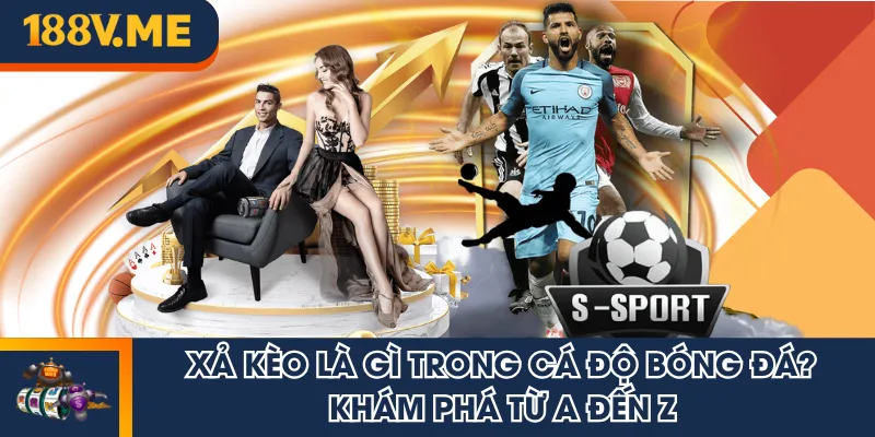 xả kèo là gì